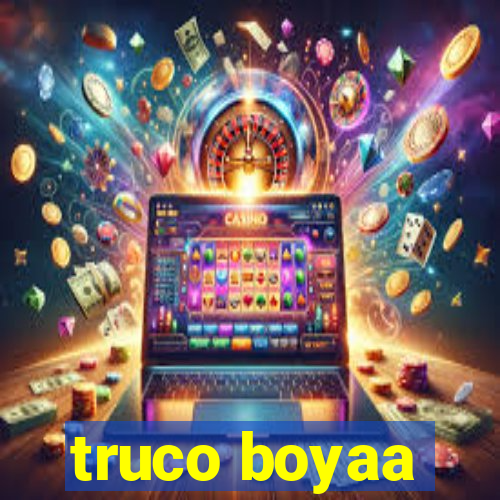 truco boyaa